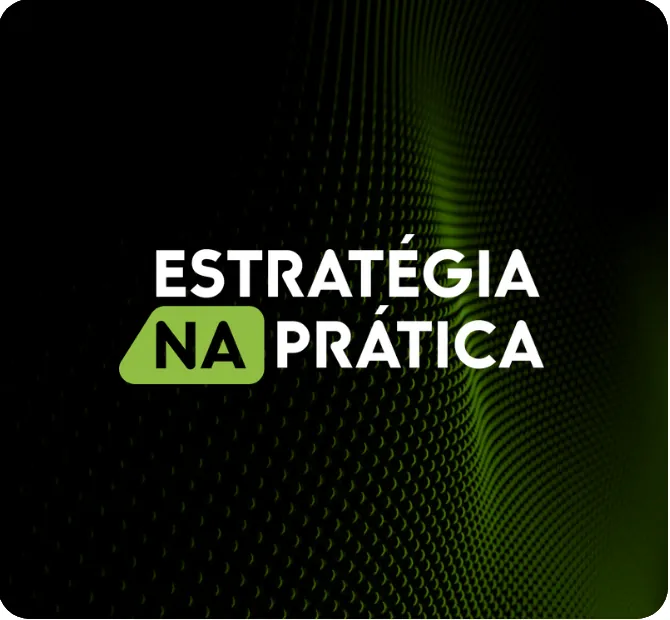 Estratégia na Prática