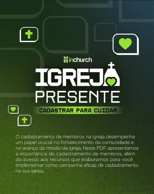 Igreja Presente: cadastrar para cuidar
